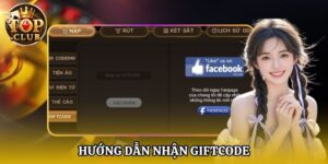 Hướng dẫn nhận Giftcode