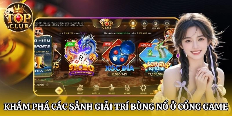 Khám phá các sảnh giải trí đẳng cấp chỉ có tại TopClub
